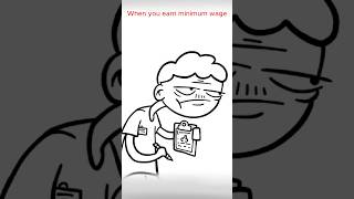 When you earn MINIMUM WAGE 😒 animation meme shorts [upl. by Ailedo]