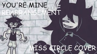 YOURE MINE FUNDAMENTAL PAPER EDUCATION EDITION  MISS CIRCLE COVERREARRANGEMENT [upl. by Alegre]