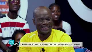 Jai plus de 30 ans je vis chez mes parents et alors ••• ON SE DIT LES GBÊ s2 épisode 56 [upl. by Ethyl]