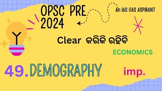 Demography  ECONOMICS  OPSC PRE 2024 [upl. by Leumas]