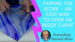 Tapping A Score  An Easy Way to Cut Stained Glass [upl. by Zedecrem131]