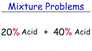 Mixture Problems [upl. by Ratcliff]