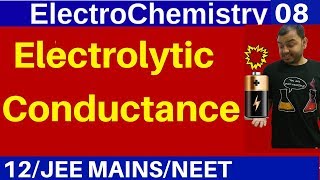 ElectroChemistry 08  Electrolytic Conductance  Conductivity  Molar and Equivalent Conductivity [upl. by Noloc]