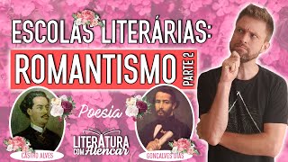 ROMANTISMO NO BRASIL  POESIA Parte 2  Escolas Literárias [upl. by Barna795]