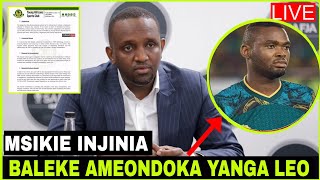 🔴LIVE KIMENUKA UONGOZI WA YANGA WATHIBITISHA MUDA HUU KUVUNJA MKATABA NA BALEKE AMEONDOKA YANGA [upl. by Thirzi]