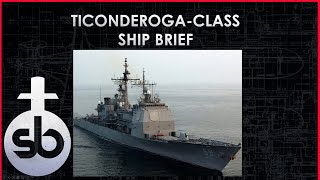 Ticonderogaclass Ship Brief [upl. by Sedgewinn]