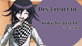 Drv3 react to Kokichis last lie  extras  Danganronpa reacts [upl. by Prakash]