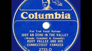 1933 HITS ARCHIVE Just An Echo In The Valley  Rudy Vallee [upl. by Tunnell591]