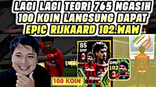 AJAIB 😱TEORI 765 TRIK 100 KOIN MENDDAPATKAN EPIC RIJKAARD 102 ITALIAN LEAGUE EFOOTBALL 2024 MOBILE [upl. by Ahsayn]