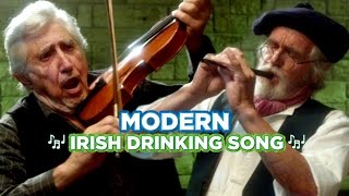 The Modern Irish Drinking Song [upl. by Maddox753]