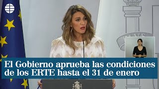 El Gobierno aprueba las condiciones de los ERTE hasta el 31 de enero [upl. by Giverin]