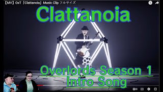 Clattanoia OXT  Intro to Overlords Season 1  DDD Reacts [upl. by Norbie]