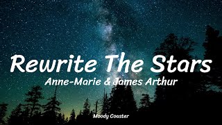 AnneMarie amp James Arthur  Rewrite The Stars Lyrics [upl. by Lleuqram]