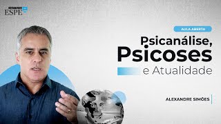 Psicanálise Psicoses e Atualidade [upl. by Akcinehs]