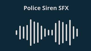 Police Siren SFX [upl. by Mal]