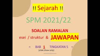 RAMALAN SOALAN DAN JAWAPAN SEJARAH SPM 20222022 BAB 1 T5 [upl. by Nitin]