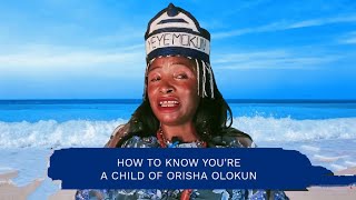 Yeye Orisha Olokun Explained How to Know Youre a Child of Orisha Olokun the Water Goddess [upl. by Mcquade]