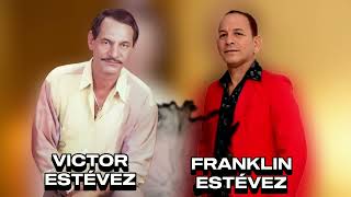 FRANKLIN ESTÉVEZ VICTOR ESTÉVEZ MIX [upl. by Malkah42]