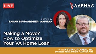 Making a Move Optimize Your VA Home Loan [upl. by Llevaj]