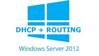 DHCP amp Routing Windows Server 2012 [upl. by Ladnek]