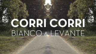 BIANCO amp LEVANTE  Corri Corri  Street Video [upl. by Idelia]