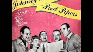 Johnny Mercer amp The Pied Pipers  My Sugar Is So Refined [upl. by Hareenum]