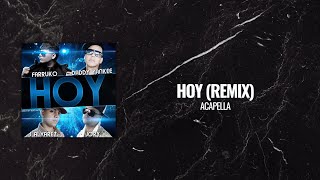 Hoy Remix  Farruko Daddy Yankee J Alvarez Jory Boy Acapella [upl. by Maggi]