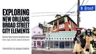 Exploring New Orleans’ Broad Street City Elements [upl. by Keemahs]