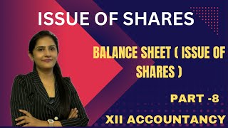 Issue of shares  Part8  Balance sheet  Class 12  Accounts [upl. by Rifkin]