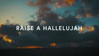 Raise A Hallelujah Lyrics  Bethel Music [upl. by Kaufman]