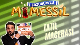 ERZURUMLU MÜMESSİLİN TATİL MACERASI [upl. by Eelitan883]