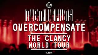 Twenty One Pilots  Overcompensate The Clancy Tour Version [upl. by Layol]