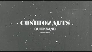 Quicksand  quotCosmonautsquot [upl. by Ennaegroeg]