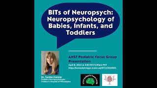 BITs of Neuropsych Neuropsychology of Babies Infants and Toddlers [upl. by Adnotal]