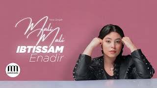 Ibtissam ENADIR  Mali Mali EXCLUSIVE Lyric Video   2023  ابتسام النظير  مالي مالي حصريآ [upl. by Docile]