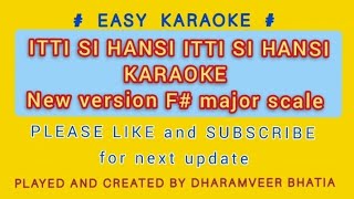 itti hansi itti si khushi karaoke f scalelow scalefor female singers easy to sing along barfi [upl. by Hamachi882]