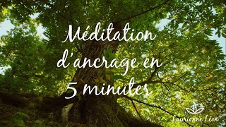 Méditation dancrage en 5 minutes [upl. by Hermann]