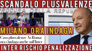 Scandalo Plusvalenze Inter sotto indagine  RISCHIO ENORME penalizzazione [upl. by Ellehsim]