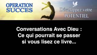 🙏🏻 Conversations Avec Dieu  ce qui pourrait se passer si vous lisez ce livre [upl. by Yenahc87]