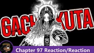 SUCH AN INSANE CHAPTER Gachiakuta Chapter 97 Reaction  悠 [upl. by Nivram]