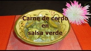 Carne de Cerdo en Salsa Verde Recetas Una Pizca de Sabor [upl. by Ligriv]