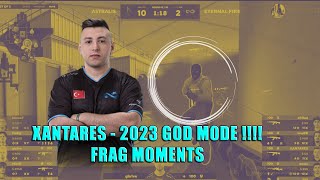 XANTARES 2023 GOD MODE I BEST MOMENTS [upl. by Anivram]