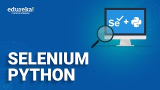 Selenium Python Tutorial  Selenium Python Automation  Selenium Python Training  Edureka [upl. by Foy924]