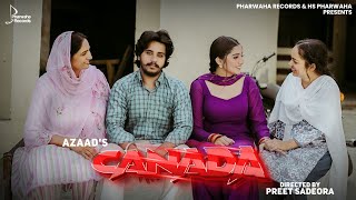 Canada Full Video  Azaad  Latest Punjabi Songs 2023  Pharwaha Records [upl. by Aicargatla609]