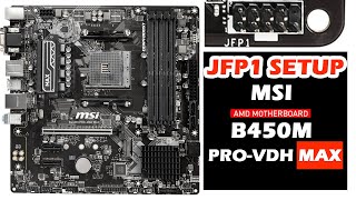 MSI B450 PRO VDH MAX Front Panel Setup  JFP1 Panel  Power SW Power LED HDD LED Reset SW [upl. by Garvin48]