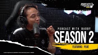 PODCAST WITH DADDY SEASON 2  POJIE [upl. by Saval]