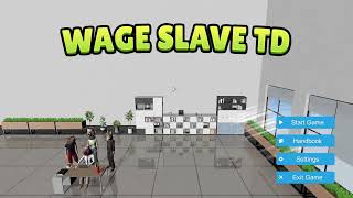 Wage Slave TD Part 8 Lv36 to Lv41 Deer Firing Squad [upl. by Adel]