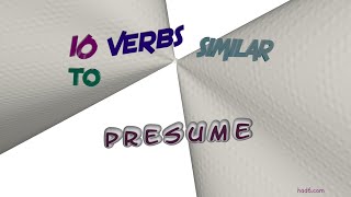 presume  17 verbs which are synonym to presume sentence examples [upl. by Rodge]