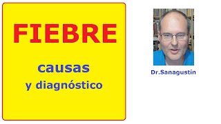 FIEBRE causas y diagnóstico [upl. by Nap]