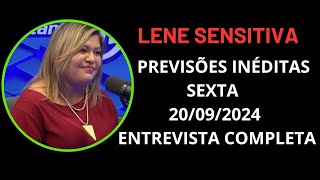 LENE SENSITIVA PREVISÕES INÉDITAS SEXTA 20092024 ENTREVISTA COMPLETA lenesensitiva sensitiva [upl. by Fabriane]